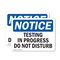 Signmission Testing In Progress Do Not Disturb, 10 in W x Rectangle, Vinyl Decal OS-2PACK-NS-D-710-L-16648 - alternate 1